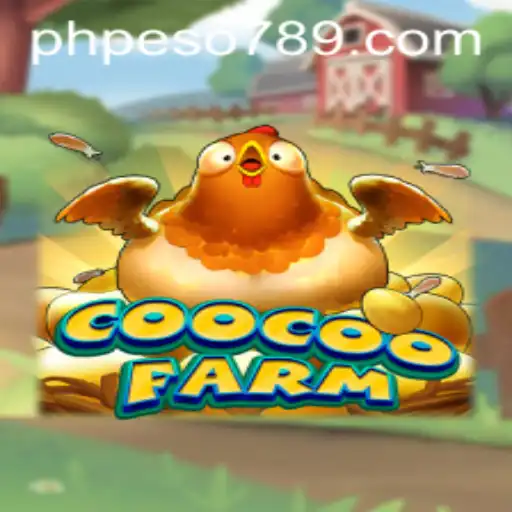 Explore the Exciting World of CooCooFarm: An In-Depth Guide to Peso 789